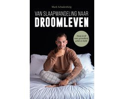 Boek-Van slaapwandeling naar droomleven-tweedehands