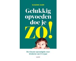Boek-Gelukkig opvoeden doe je zo!-tweedehands