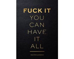 Boek-Fuck it, you can have it all-tweedehands