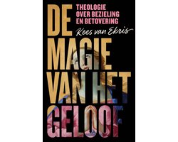 De magie van het geloof