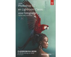 Classroom in a Book - Adobe Photoshop CC en Lightroom Classic CC voor fotografen