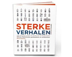 Boek-Sterke Verhalen voor bij de borrel 1 - Sterke Verhalen, alle geheimen achter de gevels van de KLM-huisjes-tweedehands