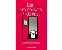 Een emmer kots in de kast