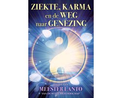 Ziekte, karma en de weg naar genezing