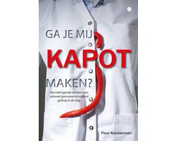 Boek-Ga je mij kapot maken?-tweedehands