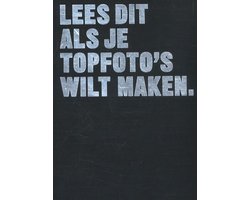 Boek-Lees dit - Lees dit als je topfoto's wilt maken-tweedehands