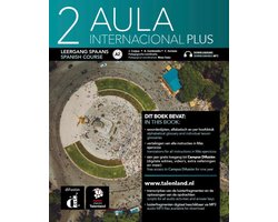 Aula Internacional Plus 2 - Aula Internacional Plus 2 - Libro del alumno - Talenland versie A2 Libro del alumno