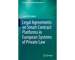 Law, Governance and Technology Series56- Legal Agreements on Smart Contract Platforms in European Systems of Private Law