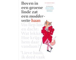Boek-Boven in een groene linde zat een moddervette haan-tweedehands
