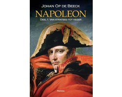 Boek-Napoleon Deel 1: van strateeg tot keizer-tweedehands