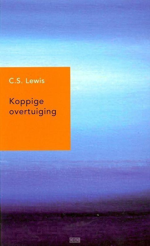 Koppige overtuiging