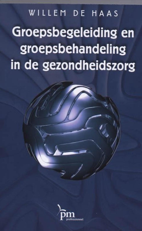 PM-reeks - Groepsbegeleiding en groepsbehandeling in de gezondheidszorg
