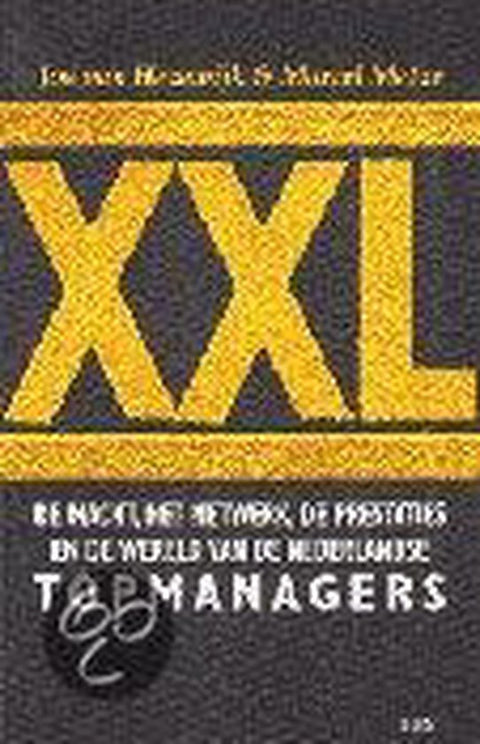 Boek-Xxl: macht, netwerk, prestatie-tweedehands