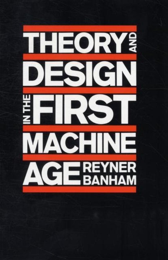 Boek-Theory & Design In The First Machine Age-tweedehands