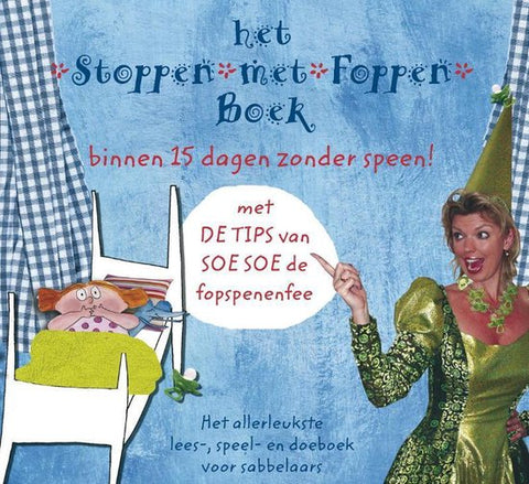 Het Stoppen met Foppen Boek, binnen 15 dagen zonder speen, boekomslag voorkant met fopspenenfee, tweedehands