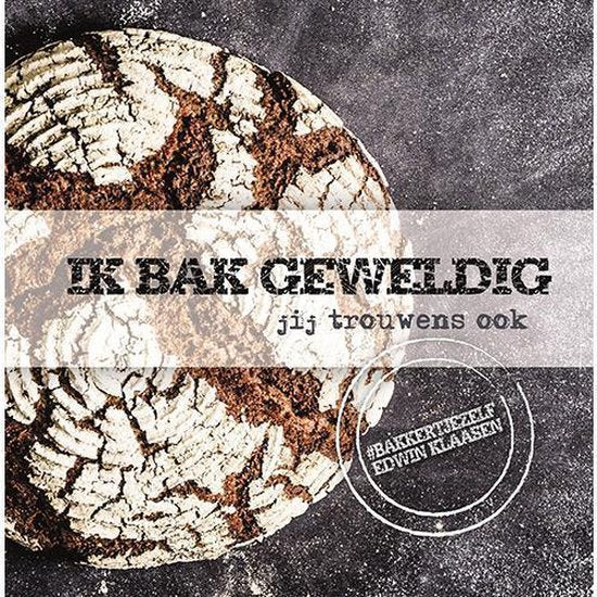 Boek-Ik bak geweldig, jij trouwens ook-tweedehands
