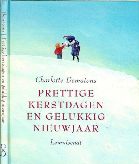 Prettige kerstdagen en gelukkig nieuwjaar, Charlotte Dematons, omslag met twee figuurtjes in de sneeuw, tweedehands