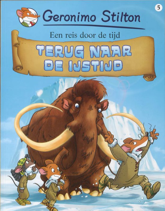 Een reis door de tijd 5 - Terug naar de IJstijd