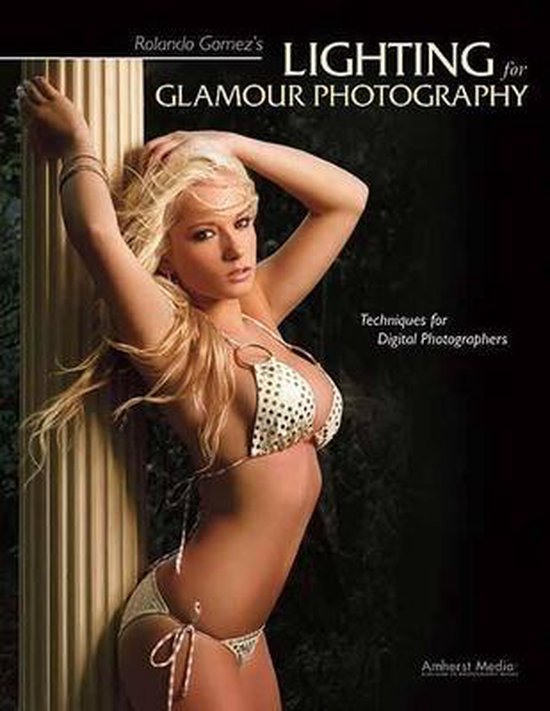 Boek-Rolando Gomez's Lighting For Glamour Photography-tweedehands