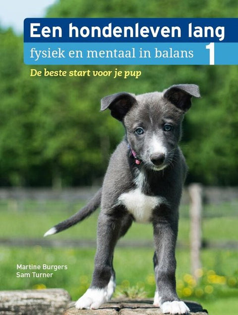 Boek-Een hondenleven lang fysiek en mentaal in balans 1 - De beste start voor je pup-tweedehands