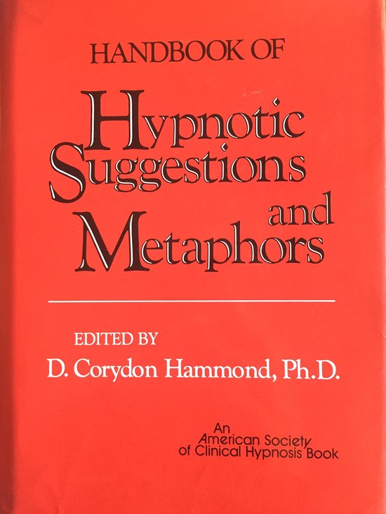 Handbook Of Hypnotic Suggestions