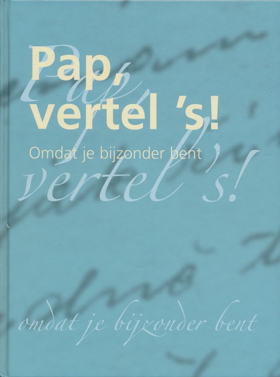 Vertel ´s serie - Pap vertel 's