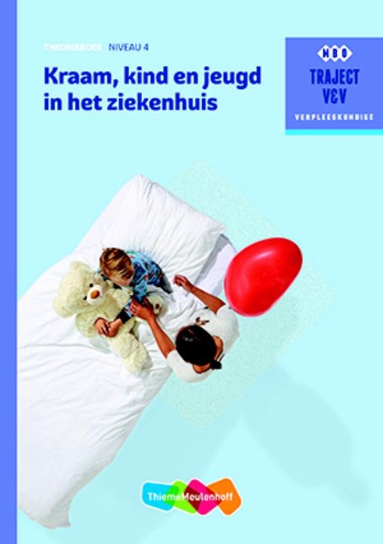 Boek-Traject V&V Kraam - Kraam, kind en jeugd in het ziekenhuis niveau 4 Theorieboek-tweedehands