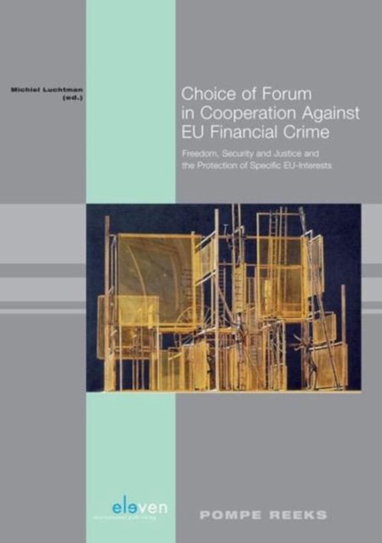 Choice of Forum in Cooperation Against EU Financial Crime