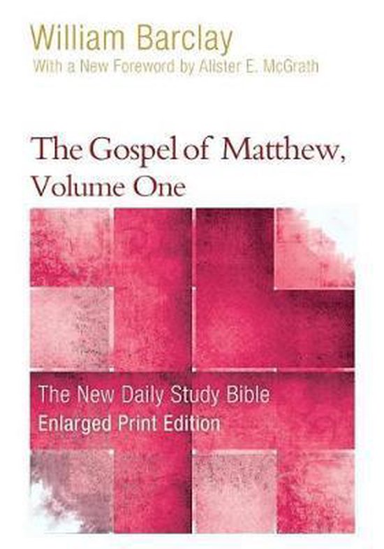 The new daily study Bible-The Gospel of Matthew, Volume One