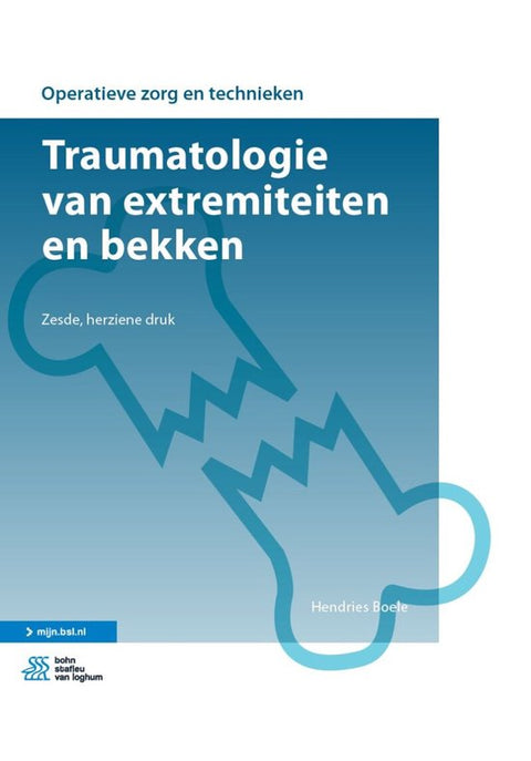 Boek-Operatieve zorg en technieken - Traumatologie van extremiteiten en bekken-tweedehands