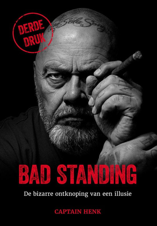 Boek-Henk Kuipers - Bad Standing, de bizarre ontknoping van een illusie – True crime, motorclubs en het levensverhaal van Nederlands meest besproken outlaw - Kadotip / Vakantieleestip / Vakantietip / Vakantieboek / Boekentip / Cadeau / Leestip van 2025!-tweedehands