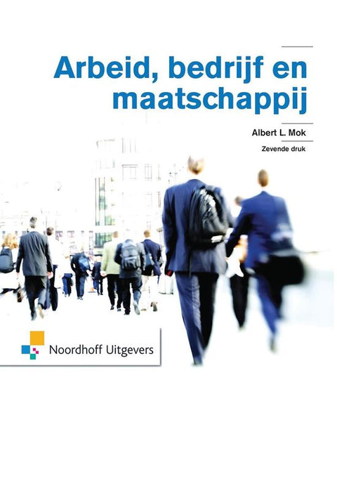 Arbeid, bedrijf en maatschappij, Albert L. Mok, zevende druk, omslag met mensen in pak op straat, tweedehands