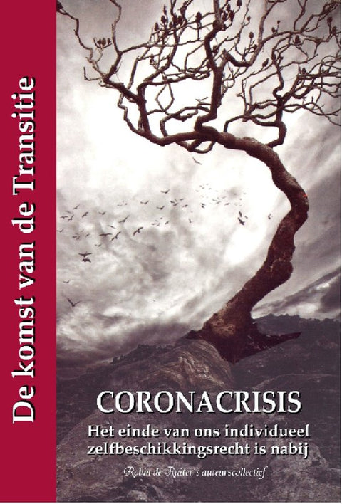 Boek-Coronacrisis - Het einde van ons individueel zelfbeschikkingsrecht is nabij-tweedehands