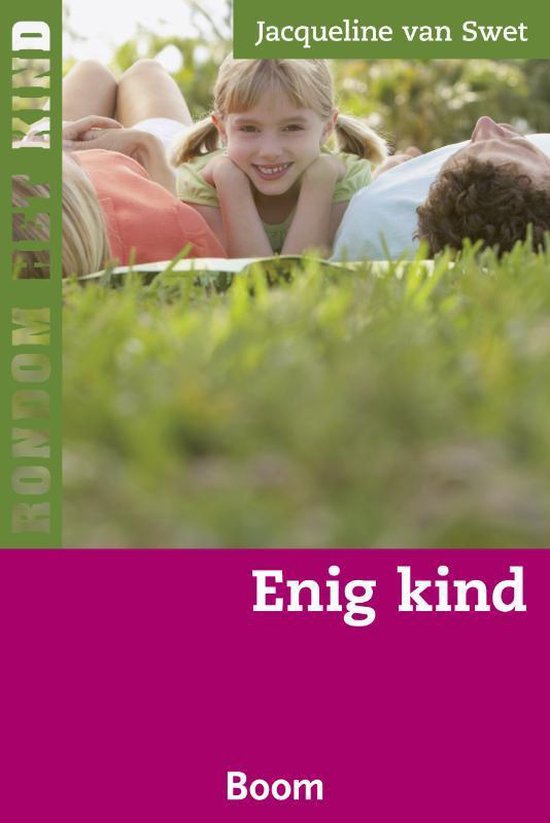 Rondom het kind - Enig kind