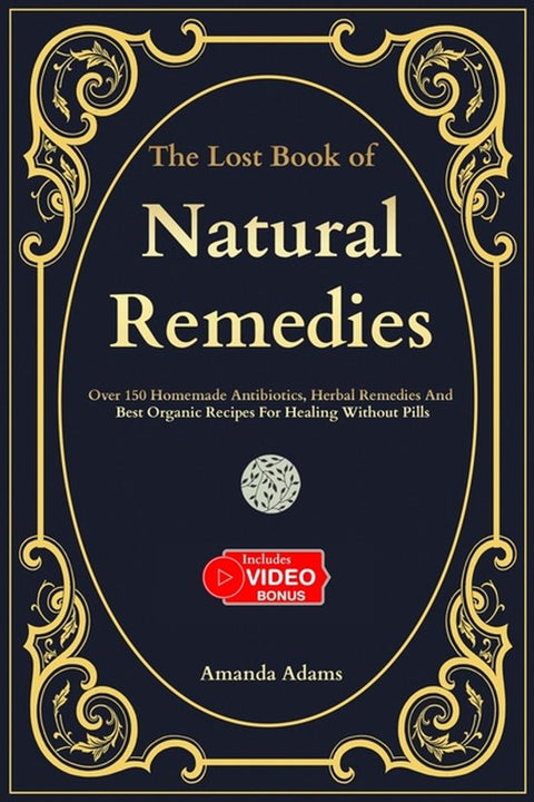 The Lost Book of Natural Remedies-The Lost Book Of Natural Remedies