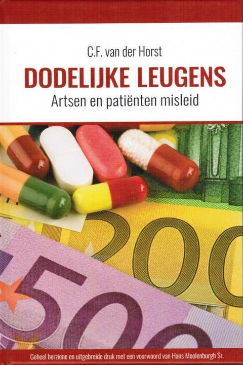 Dodelijke leugens, C.F. van der Horst, boekomslag voorkant met pillen en eurobiljetten, tweedehands