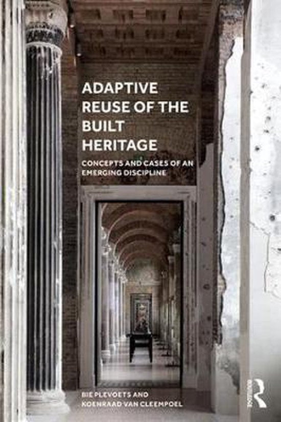 Boek-Adaptive Reuse of the Built Heritage-tweedehands