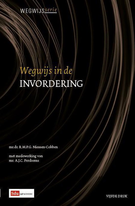 Boek-Wegwijsserie - Wegwijs in de invordering-tweedehands