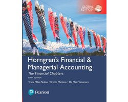 Horngren's Financial & Managerial Accounting, The Financial Chapters, Global Edition