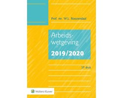Arbeidswetgeving 2019/2020, W.L. Roozendaal, 37e druk, gele omslag met een blauw vlak, tweedehands