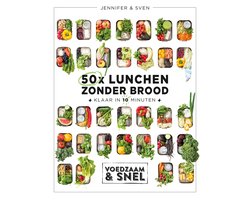 Voedzaam & snel - 50x lunchen zonder brood