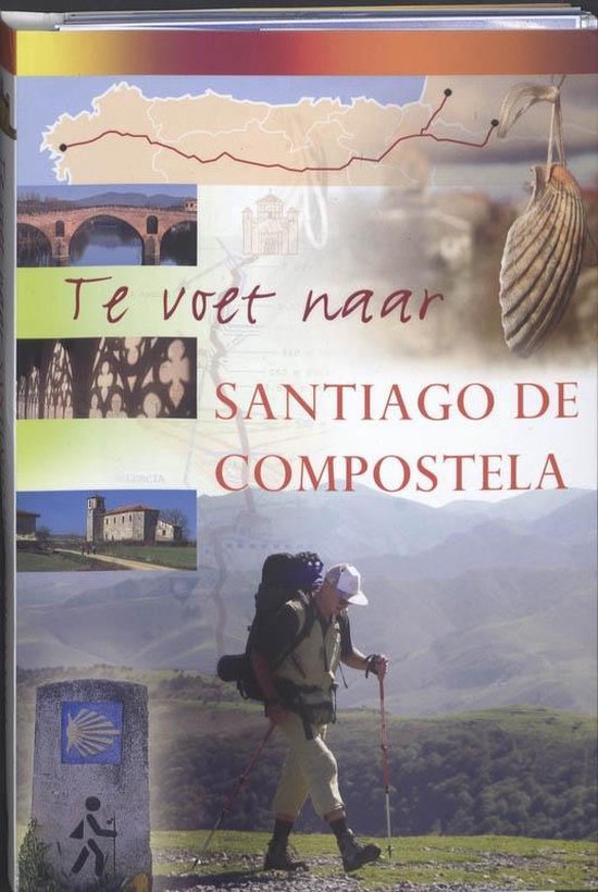 Te voet naar Santiago de Compostela