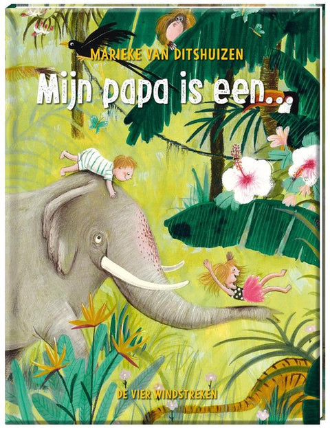 Mijn papa is een..., Marieke van Ditshuizen, groene omslag met een olifant en twee kinderen in de jungle, tweedehands