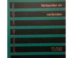 Verbanden en verbinden, W.C.L. Robroek en G. van de Beek, omslag met groene en zwarte strepen, tweedehands
