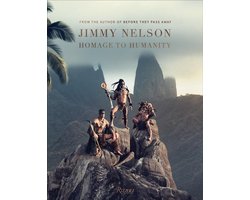 Jimmy Nelson: Homage to Humanity