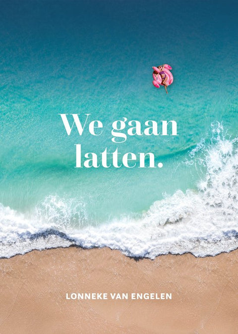 We gaan latten, Lonneke van Engelen, omslag met zee en strand van boven en een vrouw op een roze opblaasband, tweedehands