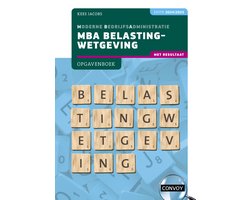 MBA Belastingwetgeving met resultaat 2024/2025 Opgavenboek