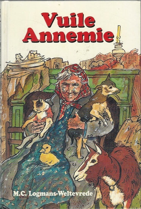Vuile Annemie, M.C. Logmans-Weltevrede, omslag voorkant met oude vrouw en dieren, tweedehands