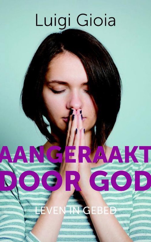 Boek-Aangeraakt door God-tweedehands