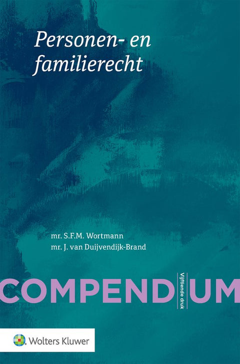 Compendium Personen- en familierecht, Wortmann en Van Duijvendijk-Brand, Wolters Kluwer boekomslag voorkant, tweedehands